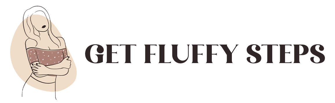 Get Fluffy Steps